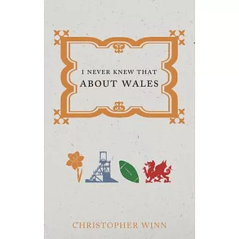 I Never Knew That about Wales