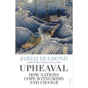 Upheaval: How Nations Cope with Crisis and Change