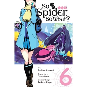 So I’m a Spider, So What? 6