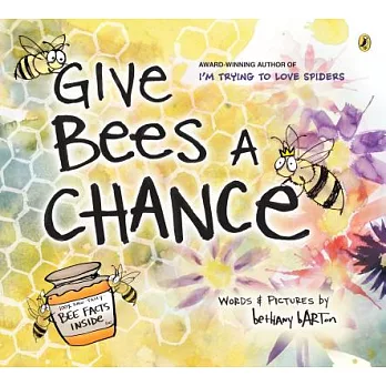 Give Bees a Chance