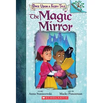 Once upon a fairy tale (1) : the magic mirror /