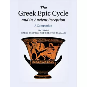 The Greek Epic Cycle and its Ancient Reception