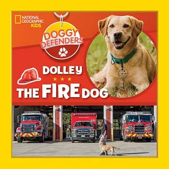 Dolley the fire dog /