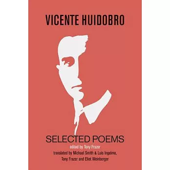 Vicente Huidobro Selected Poems