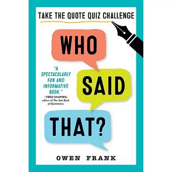 Who Said That?: Take the Quote Quiz Challenge