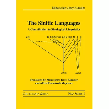 The Sinitic Languages: A Contribution to Sinological Linguistics