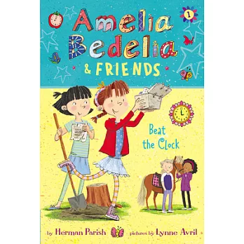 Amelia Bedelia & friends 1 : beat the clock