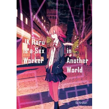 Jk Haru Is a Sex Worker in Another World