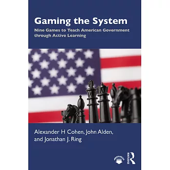 Gaming the System: Nine Games to Teach American Government Through Active Learning