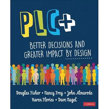 PLC+ : better decisions and greater impact by design /