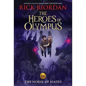 The heroes of Olympus. 4, the house of Hades