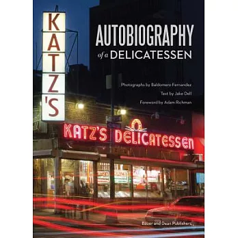 Autobiography of a Delicatessen: Katz’s