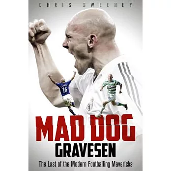 Mad Dog Gravesen: The Last of the Modern Footballing Mavericks