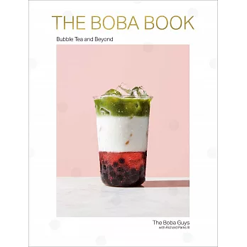 The Boba book : bubble tea & beyond /