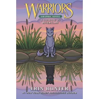 Warriors: A Shadow in Riverclan (Warriors Graphic Novel #1)