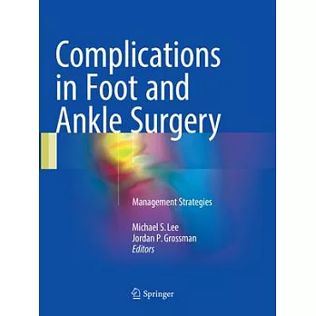 Complications in Foot and Ankle Surgery: Management Strategies