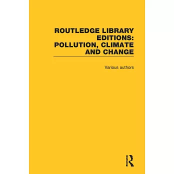 Routledge Library Editions: Pollution, Climate and Change