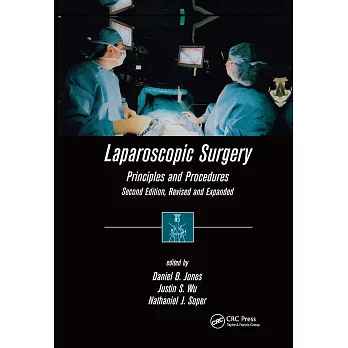 Laparoscopic Surgery: Principles and Procedures, Second Edition, Revised and Expanded