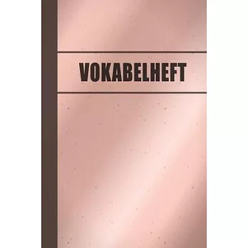 Vokabelheft: Edles Cover in rosegold -100 zweispaltige Seiten - DIN A5 - Geschenk für Schüler und Studenten, die fleißig Vokabeln u