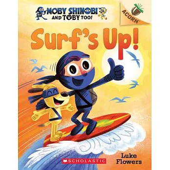 Moby Shinobi and Toby too! : surf