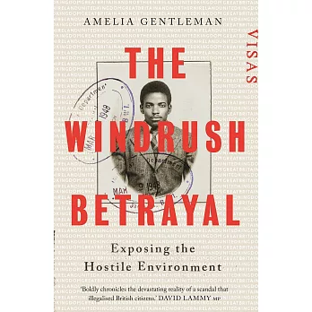 The Windrush Betrayal: Exposing the Hostile Environment