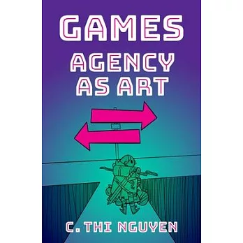 Games: Agency as Art