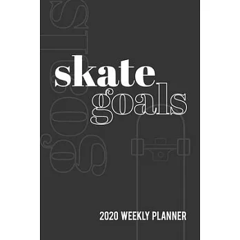 Skate Goals 2020 Weekly Planner: Datebook with Space to Set and Track Goals for Skateboarding Skills and Tricks Throughout the Year (Black Cover)