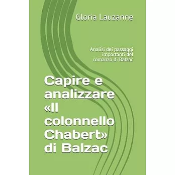 Capire e analizzare Il colonnello Chabert di Balzac: Analisi dei passaggi importanti del romanzo di Balzac