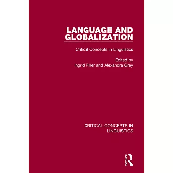 Language and Globalization: Critical Concepts in Linguistics