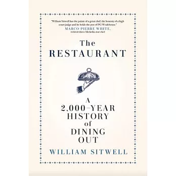 The Restaurant: A 2,000-Year History of Dining Out