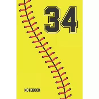 34 Notebook: Softball Jersey Number 34 Thirty Four For All Players Coaches And Fans - Blank Lined Notebook And Journal - 6x9 Inch 1