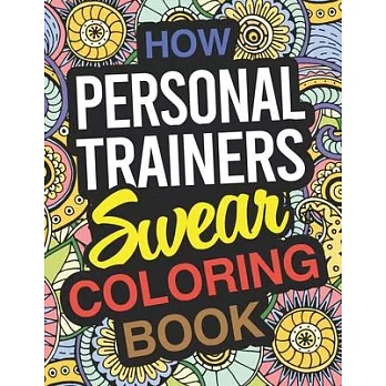 博客來-How Personal Trainers Swear Coloring Book: Personal Trainer ...