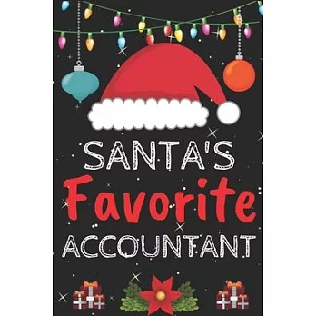 Santa’’s Favorite Accountant: A Super Amazing Christmas Accountant Journal Notebook.Christmas Gifts For Accountant . Lined 100 pages 6＂ X9＂ Handbook