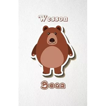 Wesson Bear A5 Lined Notebook 110 Pages: Funny Blank Journal For Wide Animal Nature Lover Zoo Relative Family Baby First Last Name. Unique Student Tea