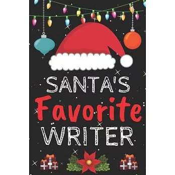 Santa’’s Favorite writer: A Super Amazing Christmas writer Journal Notebook.Christmas Gifts For writer . Lined 100 pages 6＂ X9＂ Handbook Or Dair