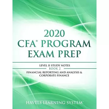2020 CFA Program Exam Prep Level II: 2020 CFA Level II, Book 2: Financial Reporting and Analysis & Corporate Finance
