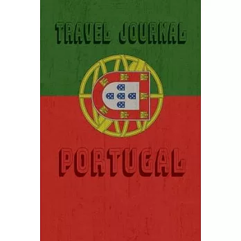 Travel Journal Portugal: Blank Lined Travel Journal. Pretty Lined Notebook & Diary For Writing And Note Taking For Travelers.(120 Blank Lined P