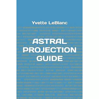 Astral Projection Guide, Book One