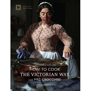 How to Cook: The Victorian Way with Mrs Crocombe