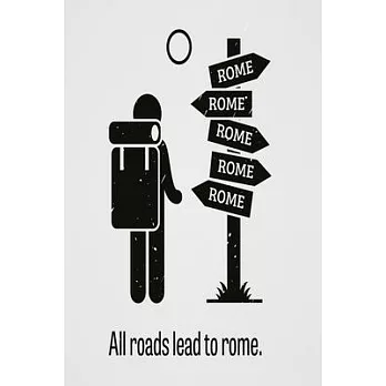 All roads lead to rome: Funny Dot Grid 6x9 Dotted Bullet Journal and Notebook