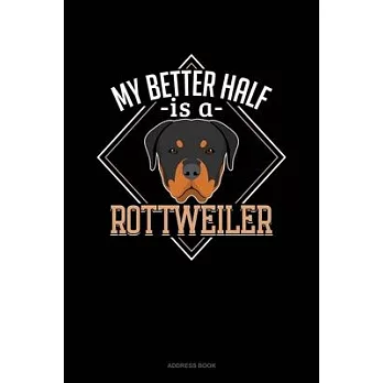 My Better Half Is A Rottweiler: Address Book