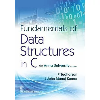 Fundamentals of Data Structures in C: (for Anna University Ece Course)