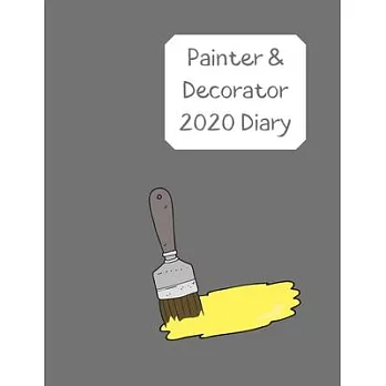 Painter & Decorator Diary 2020: Day to a page planner with paint pot & brushes icon on each page. Perfect for self employed painter, decorator & home