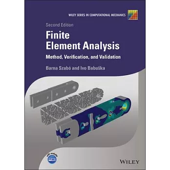 Finite Element Analysis: Method, Verification and Validation