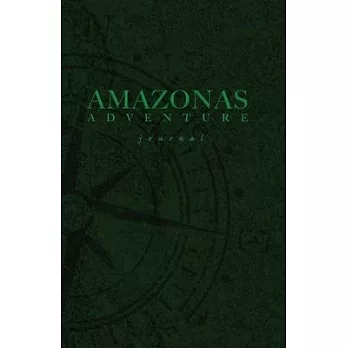 Amazonas: Adventure Journal