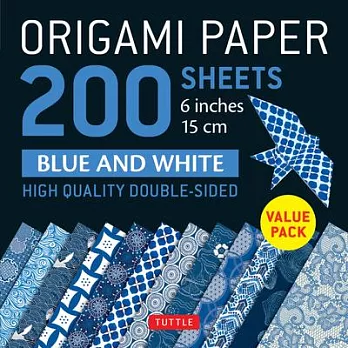 Origami Paper 200 Sheets Blue and White Patterns 6＂ (15 CM): High-Quality Double Sided Origami Sheets Printed with 12 Different Designs (Instructions
