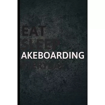 Eat Sleep Akeboarding Everyday: Personalized Sports Fan Gift Lined Journal for Daily goals Exercise and Notes