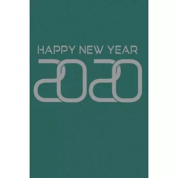 Happy New Year 2020 Journal: Lined Notebook, 120 Pages, 6 x 9, Soft Cover, Matte Finish, New Years Theme
