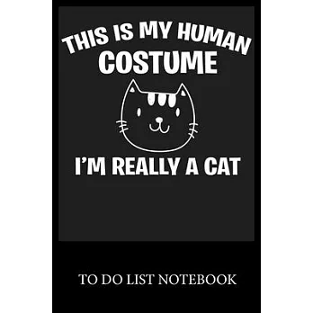 This is My Human Costume I’’m Rerllly An Cat: To Do & Dot Grid Matrix Checklist Journal Daily Task Planner Daily Work Task Checklist Doodling Drawing W