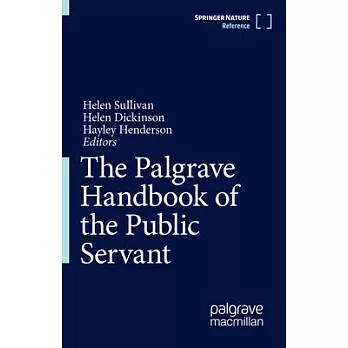 The Palgrave Handbook of the Public Servant